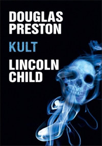 Douglas Preston, Lincoln Child — Kult