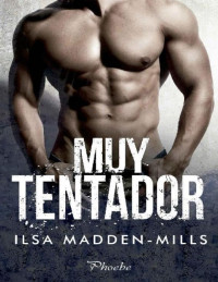 Ilsa Madden-Mills — Muy tentador