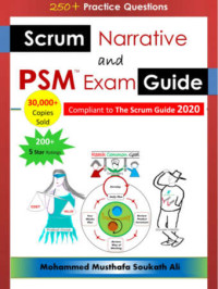 Mohammed Musthafa Soukath Ali — Scrum Narrative and PSM Exam Guide