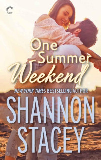 Shannon Stacey — One Summer Weekend