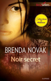 Brenda Novak — Noir secret