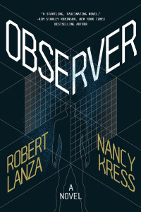 Robert Lanza, Nancy Kress — Observer