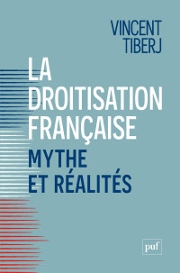 Vincent Tiberj — La droitisation française : mythe et réalités