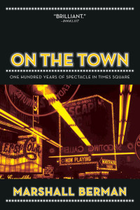 Marshall Berman; — On the Town