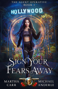 Martha Carr & Michael Anderle — Sign Your Fears Away