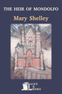 Mary Shelley — The Heir of Mondolfo