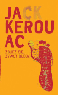 Jack Kerouac — Zbudź się. Żywot Buddy