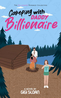 Gigi Sloan — Camping With Daddy Billionaire