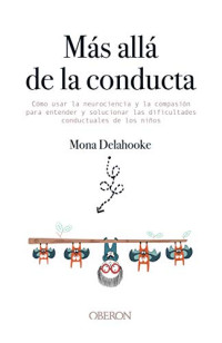 Mona Delahooke — Más allá de la conducta