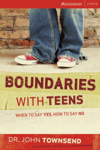 Dr. John Townsend — Boundaries with Teens