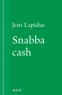 Jens Lapidus — Snabba cash