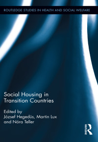 Hegedüs, József; Lux, Martin; Teller, Nóra — Social Housing in Transition Countries