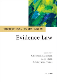 Christian Dahlman;Alex Stein;Giovanni Tuzet; — Philosophical Foundations of Evidence Law