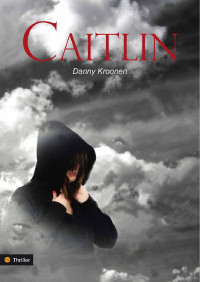 Kroonen, Danny — Caitlin