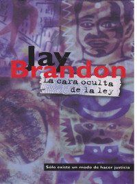 Jay Brandon — La cara oculta de la ley(c.1)