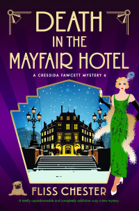 Fliss Chester — Death in the Mayfair Hotel