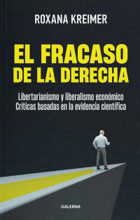 Roxana Kreimer; — El fracaso de la derecha