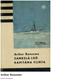 Neznámy autor — KOD 024 - RANSOME Arthur - Zamrzlá loď kapitána Flinta