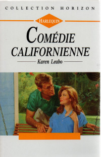 Karen Leabo [Leabo, Karen] — Comédie californienne
