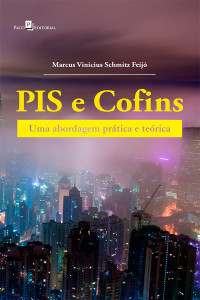 Marcus Vinicius Schmitz Feij; — PIS e COFINS