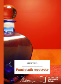 Stendhal — Pamiętnik egotysty