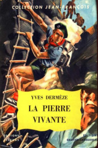 Dermeze Yves — La Pierre Vivante
