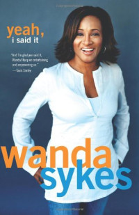 Wanda Sykes — Yeah, I Said It