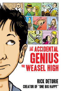 Rick Detorie — The Accidental Genius of Weasel High