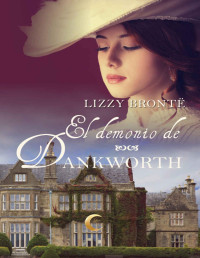 Lizzy Brontë — El demonio de Dankworth (Spanish Edition)