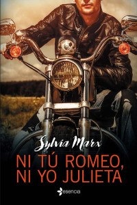 Sylvia Marx — Ni tú Romeo, ni yo Julieta