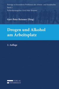 Gert-Peter Reissner; — Drogen und Alkohol am Arbeitsplatz