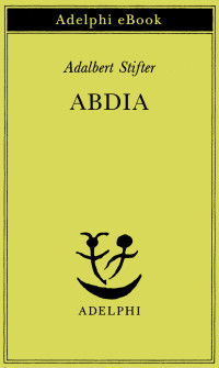 Adalbert Stifter — Abdia