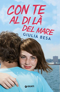 Giulia Besa — Con te al di là del mare (Italian Edition)