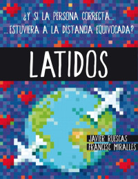 Francesc Miralles & Javier Ruescas Sánchez — Latidos (ebook-ePub) (Spanish Edition)