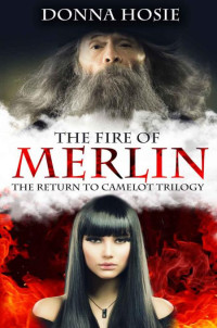 Donna Hosie — The Fire of Merlin