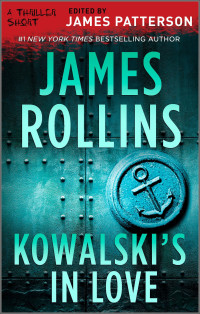 James Rollins — Kowalski's in Love