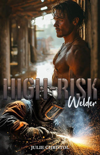 Julie Christol — High-Risk: Welder (FIN) (French Edition)