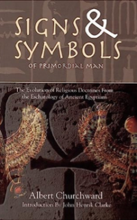 Albert Churchward — Signs and Symbols of Primordial Man