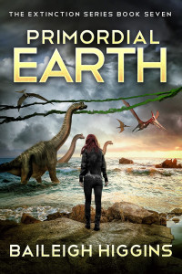Baileigh Higgins — Primordial Earth - Book Seven