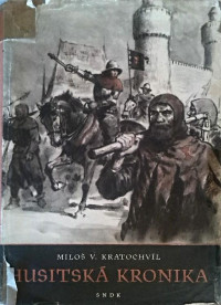 Kratochvil, Milos Vaclav — Husitska kronika