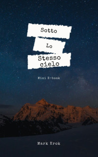 Mark Krok — Sotto lo stesso cielo