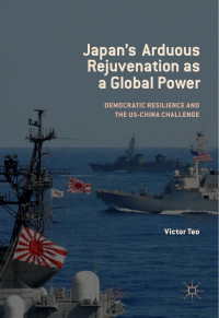 Victor Teo — Japan’s Arduous Rejuvenation as a Global Power