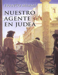 Franco Mimmi — Nuestro Agente en Judea