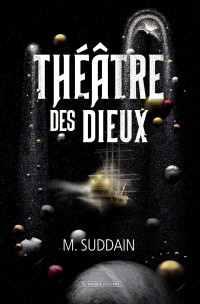 Matt Suddain [Suddain, Matt] — Théâtre des Dieux