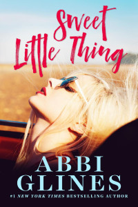 Abbi Glines — Sweet Little Thing