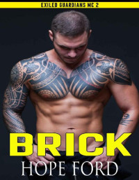 Hope Ford [Ford, Hope] — Brick (Exiled Guardians MC Book 2)