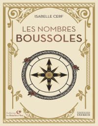 Isabelle Cerf — Les nombres boussoles