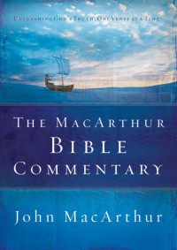 John MacArthur  — The MacArthur Bible Commentary