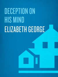 Elizabeth George — Deception on His Mind