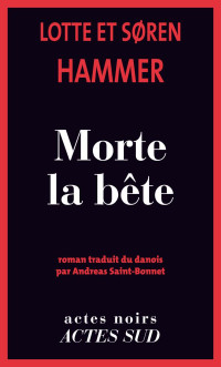 Lotte Hammer & Soren Hammer [Hammer, Lotte & Hammer, Soren] — Morte la bête